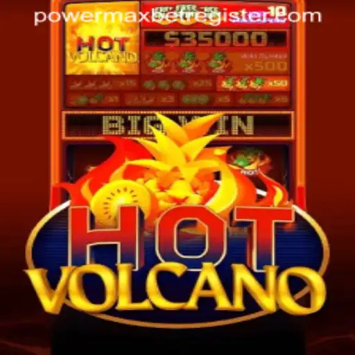 Unleashing the Thrills of HotVolcano: A Dive Into PowerMaxBet