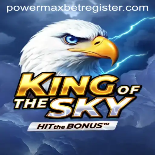 Unlock the Adventure: KingOfTheSky—Mastering PowerMaxBet